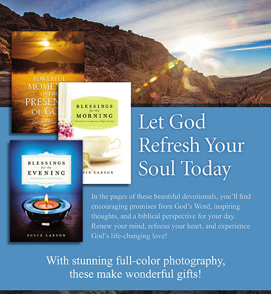 Let God Refresh Your Soul Today



In the pages of these beautiful devotionals, youll find encouraging promises from Gods Word, inspiring thoughts, and a biblical perspective for your day. Renew your mind, refocus your heart, and experience Gods life-changing love!



With stunning full-color photography, these make wonderful gifts!