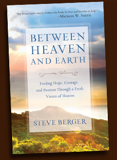 Between Heaven and Earth by Steve Berger book cover