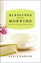 Blessings for the Morning by  Susie Larson book cover