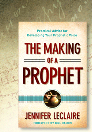 The Making of a Prophet by Jennifer LeClaire book cover