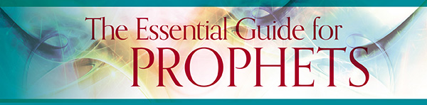 The Essential Guide for Prophets