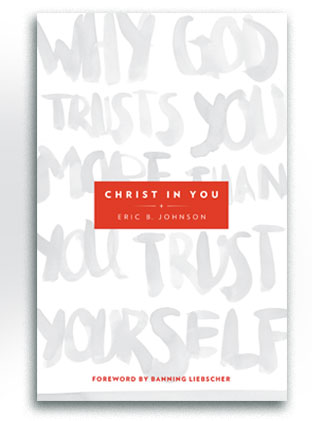 Christ in You by Eric B. Johnson book cover
