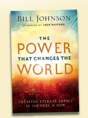 The Power That Changes the World by Bill Johnson book cover