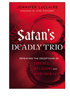 Satan’s Deadly Trio by Jennifer LeClaire book cover