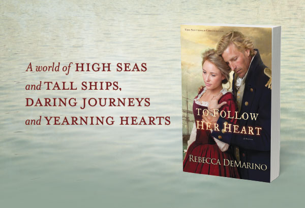 A world of High Seas and Tall Ships, Daring Journeys and Yearning Hearts