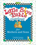 Little Boys Bible Storybook for Mothers and Sons, Revised and Updated Edition