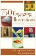 750 Engaging Illustrations for Preachers, Teachers, and Writers, Repackaged Edition
