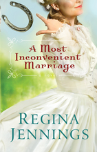 A Most Inconvenient Marriage by Regina Jennings