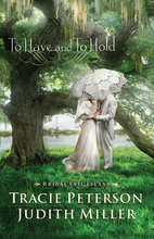 To Have and to Hold by Tracie Peterson and Judith Miller