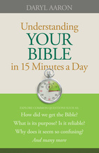 Understanding Your Bible in 15 Minutes a Day by Daryl Aaron